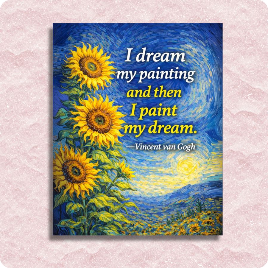 Canvas print with sunflowers and Vincent van Gogh quote on a textured blue background. I dream my painting