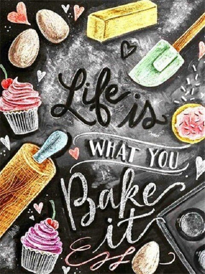 Life Is What You Bake It - Paint by numbers