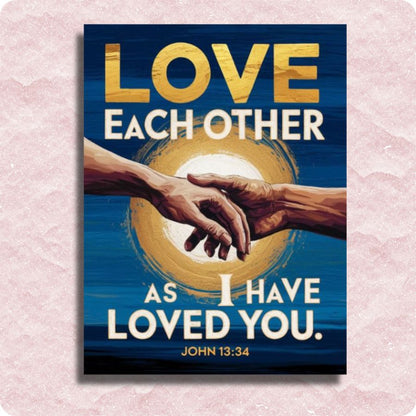 Love Each Other As I Have Loved You Canvas - Paint by numbers