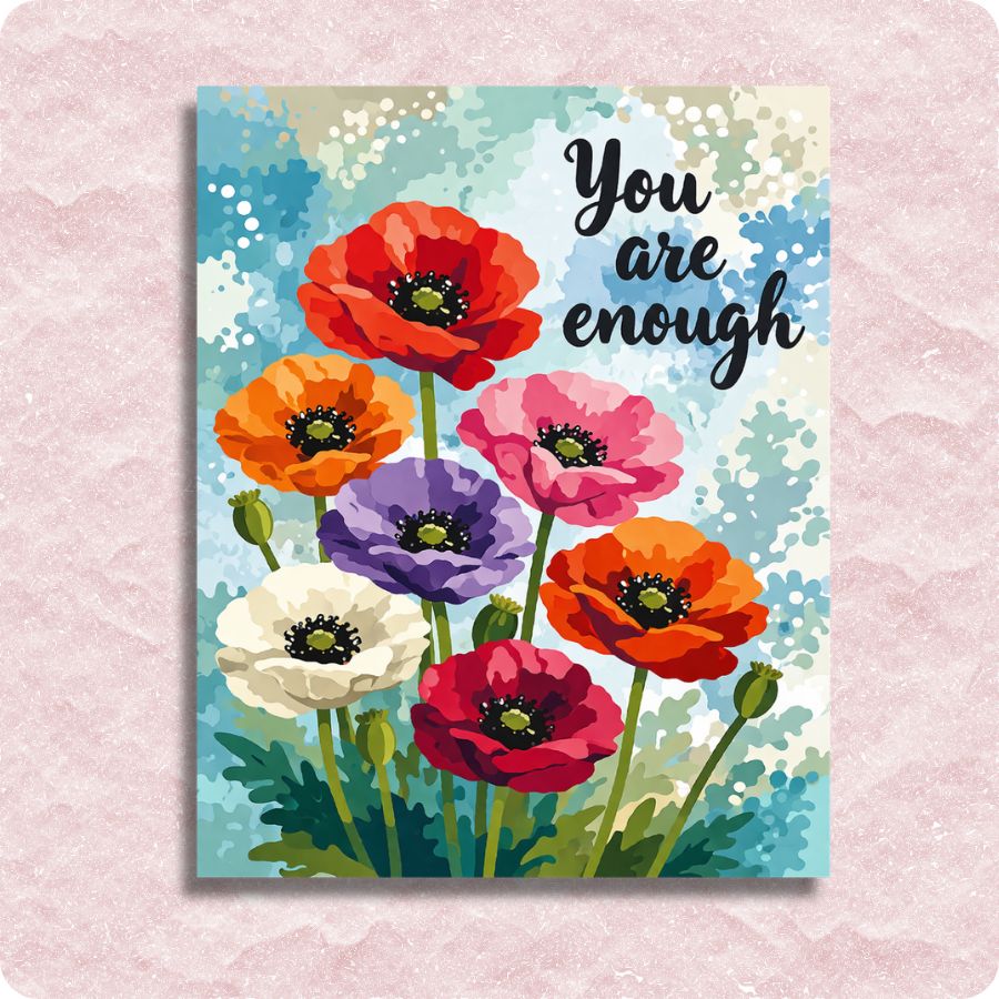Card with colorful flowers and 'You are enough' text on a light blue background. You Are Enough - Paint by numbers