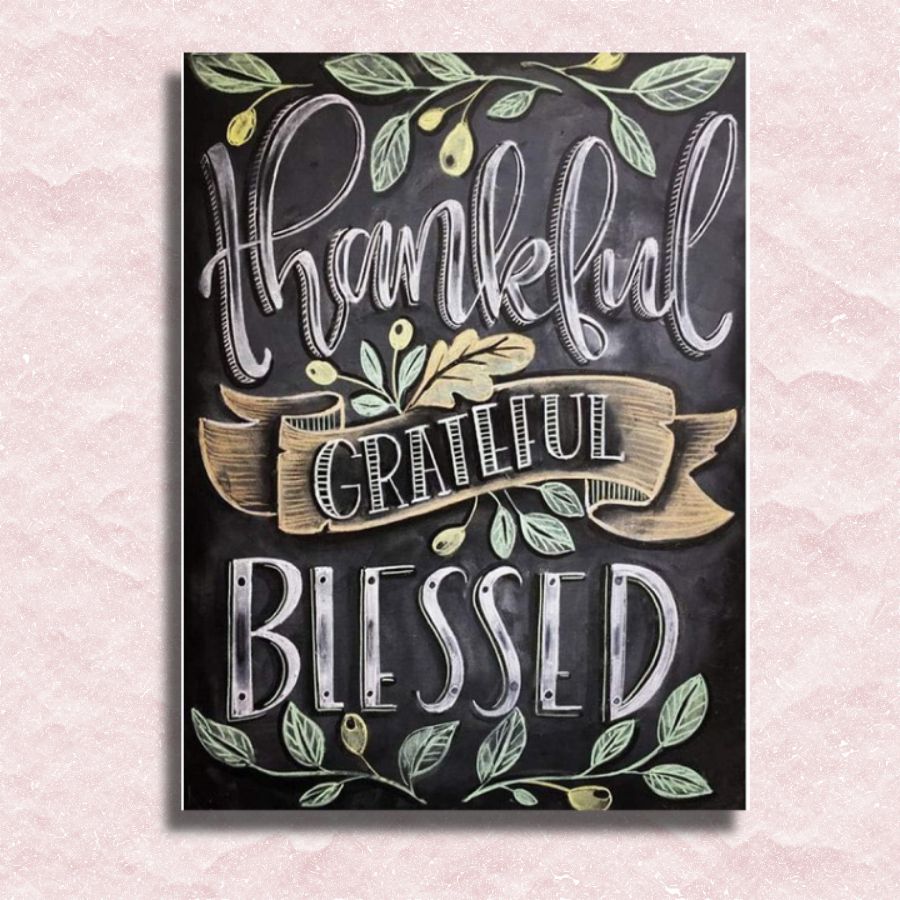 Thankful Grateful Blessed Canvas - Painting by numbers shop
