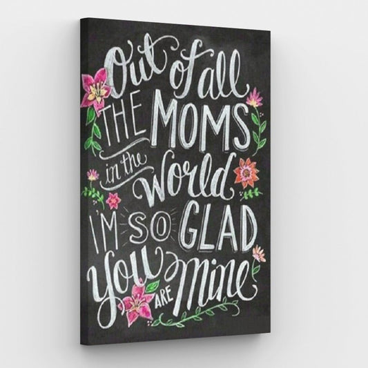 You Are My Mom Canvas - Painting by numbers shop